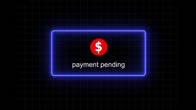 Digital payment pending notification interface with glowing neon border and red dollar currency for e-commerce checkout systems, online banking transactions, and modern financial technology user