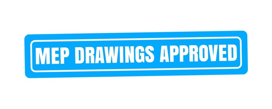 MEP Drawings Approved Stamp for Mechanical Electrical Plumbing Construction Plans and Engineering Documents
