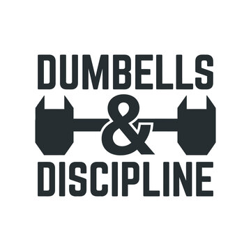 Dumbbells and discipline workout gym motivation typography t-shirt design vector