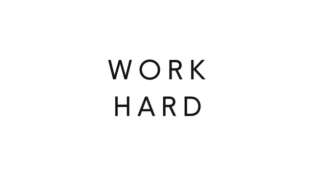 Minimalist text and typography design 'work hard' inspirational quote for modern branding and graphic projects