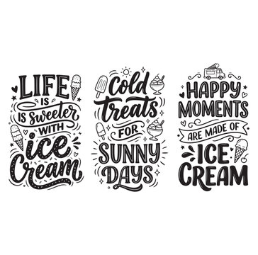 Ice cream hand lettering quotes vector set with summer dessert typography quotes cold treats and happy moments designs