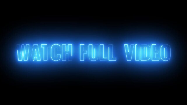 Neon sign displaying watch full video prompt for digital content streaming platform