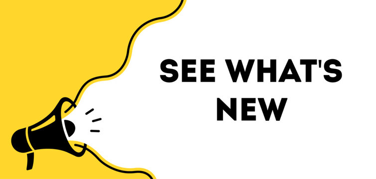 See What's New banner, latest update, new product, announcement, discovery, featured content, marketing, megaphone, vector illustration