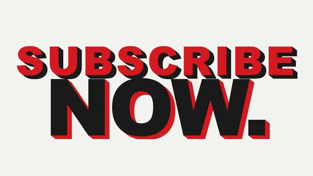 Subscribe Now Bold Red And Black Text Animation