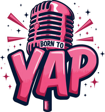 Born To Yap Pink Retro Microphone Podcast Typography Design