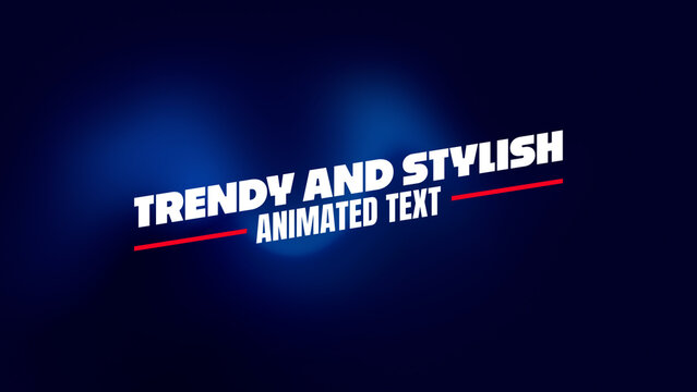 Trendy and Stylish Animated Text