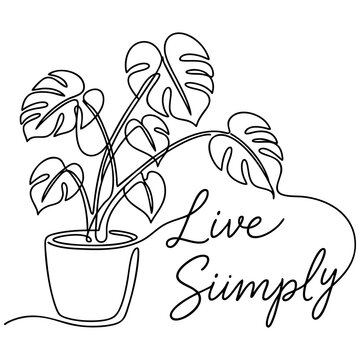 Continuous line drawing vector of a monstera houseplant in a pot next to handwritten lettering reading live simply with botanical, houseplant