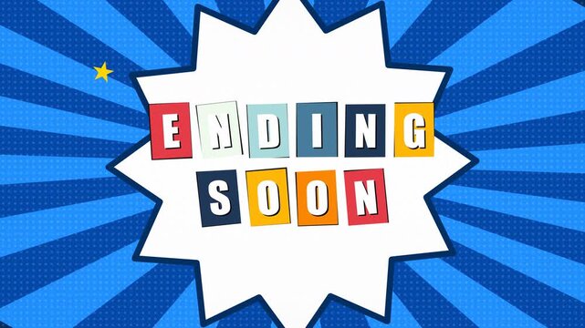 Vibrant pop art 'ENDING SOON' text in colorful blocks on a pulsating white starburst with a dynamic blue radial background, ideal for sales, limited offers and event countdowns
