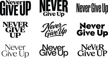 Obraz premium Never give up typography vector collection featuring various black lettering font styles