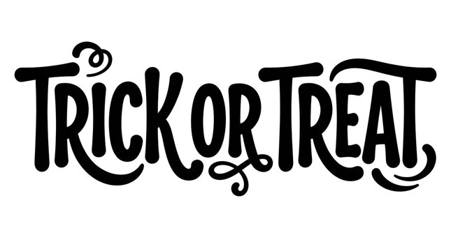 Black and white hand lettered trick or treat text design for halloween holiday celebration graphic projects