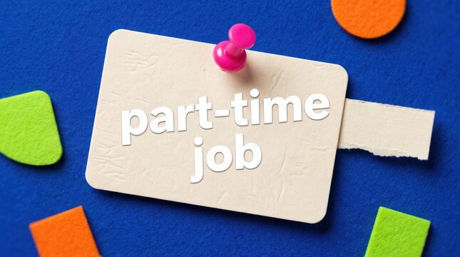 Part-time job concept with colorful sticky notes and pin