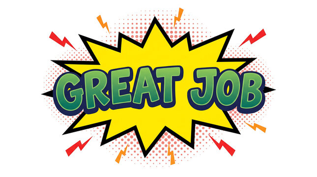 Great Job text in a yellow comic book style speech bubble with lightning