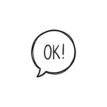 Hand drawn speech bubble with OK text