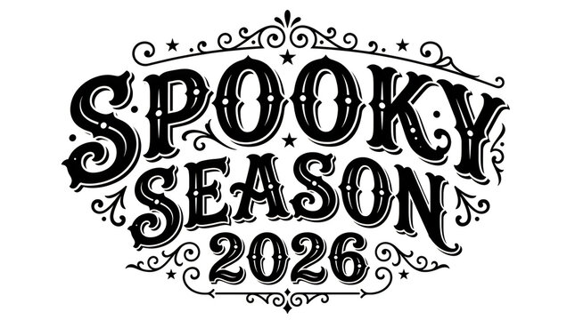Vintage style decorative typography design for spooky season 2026 with ornate flourishes on white background isolated