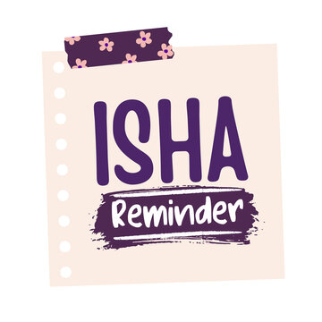 Isha Prayer Reminder Islamic Sticky Note Sticker Typography Isolated on Transparent Background