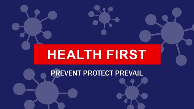Health first prevent protect prevail medical awareness motion featuring animated virus cells and bold informative typography for public safety campaigns, healthcare communication, and disease