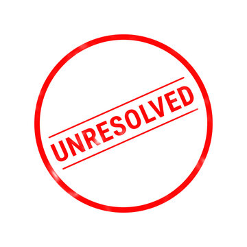 A straightforward red rubber stamp clearly shows the word unresolved set within a neat circular frame against a plain white backdrop