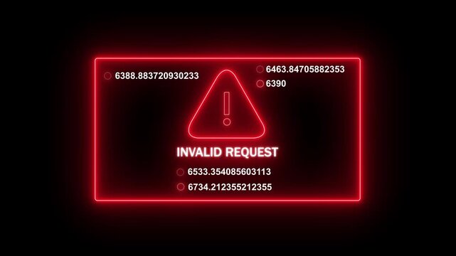 Neon red digital warning sign displaying invalid request error message with rapidly changing data streams and system glitch interface for cyber security, software development, and tech projects