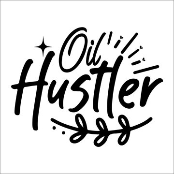 Oil hustler SVG Design
