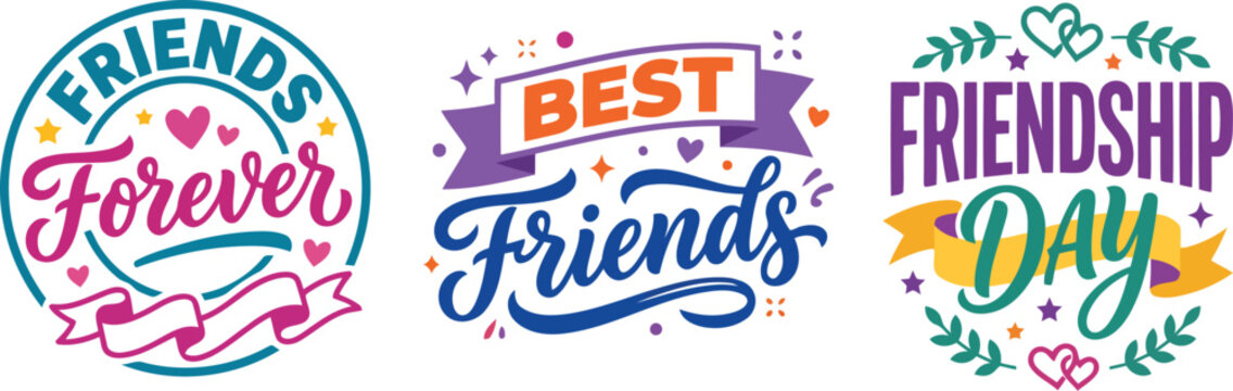 Friendship Day typography badges, set of 3 colorful best friends forever labels, hand-lettered friendship quotes with hearts and ribbons for greeting cards