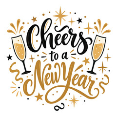 Obraz premium Cheers to a New Year Lettering with Champagne Glasses