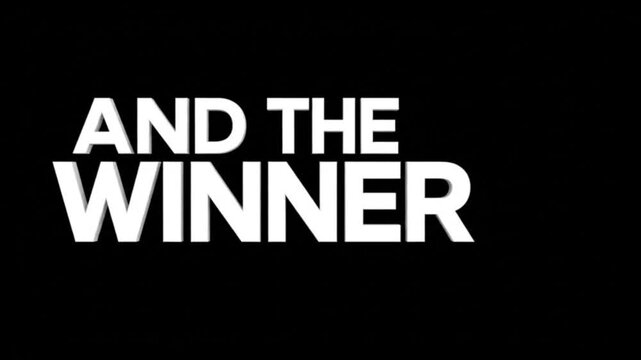 And the winner white bold typography on a black background text font announcement design message
