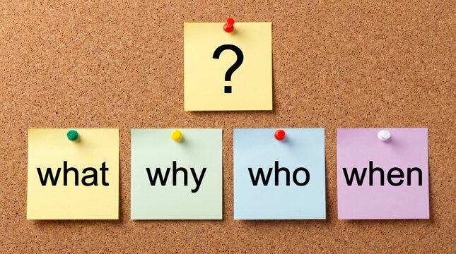 Strategic inquiry represented by sticky notes asking what, why, who, and when, topped with a prominent question mark on a textured cork background