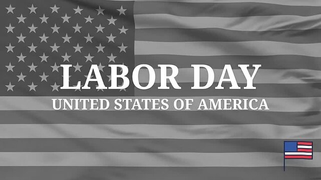 Labor Day text overlay on waving national flag of the United States
