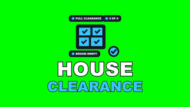 4K green screen HOUSE CLEARANCE animated text - the plan emptying room by room until it is broom swept, kinetic typography waste clearance overlay for removals content, chroma key