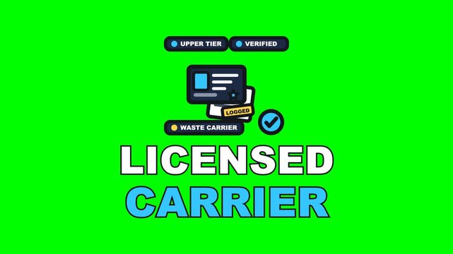 4K green screen LICENSED CARRIER animated text - the licence scanning through and the note stamping up, kinetic typography waste clearance overlay for removals content, chroma key