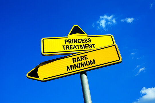 Princess treatment vs Bare minimum - Traffic sign with two options - low or high effort in love relationship, courting and dating. Love language, romance and romantic standard and expectation.