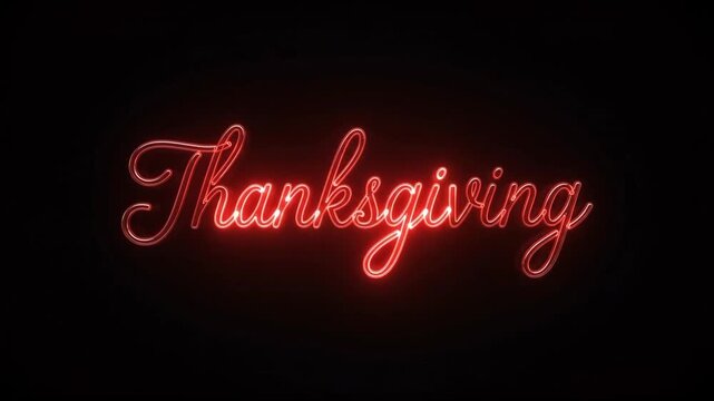 Thanksgiving neon text animation with glowing red script on black background
