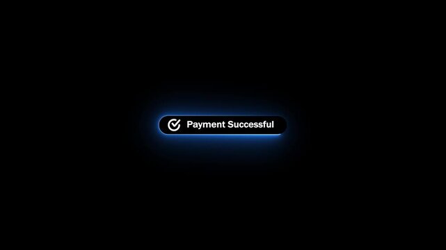 A glowing neon blue button with the text Payment Successful and a checkmark on a dark black background representing a successful transaction confirmation