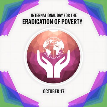 International day for the eradication of poverty poster with hands holding a globe icon on a geometric background