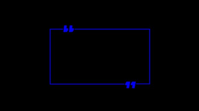 A Rectangel quote box icon animation. Rectangular quote mark graphic animation. Animated square quote frame design for textual quotation, paraphrasing, or text spoken by on black background 4k video.