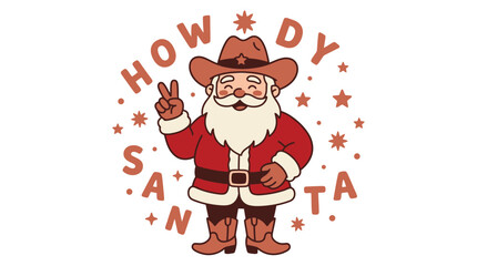 Fototapeta premium Cowboy Santa Claus Illustration with Howdy Santa Text Design