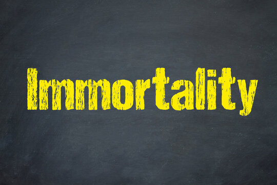 Immortality
