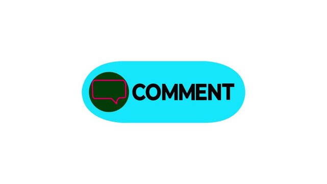 Comment button animation for a video channel. comment text reveal animation, social media. Flat Design comment. comment icon Animation, 4k Comment Push Buttons for YouTube. cayn comment icon button