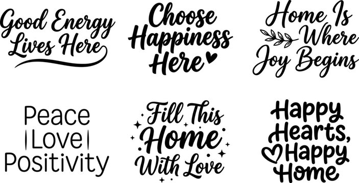 Collection of positive home decor quotes and inspirational phrases in stylish hand drawn lettering typography designs