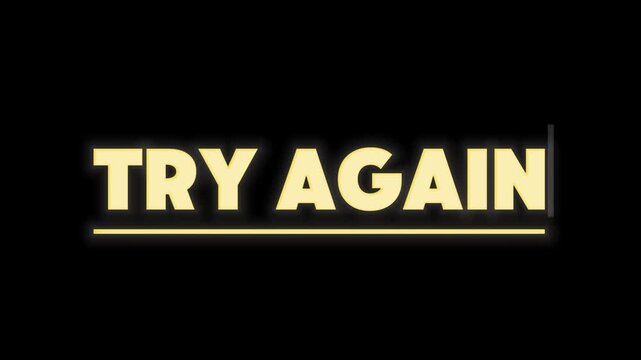 TRY AGAIN Motivating message displayed with bold text on a dark background, encouraging users to make another attempt and persist through challenges
