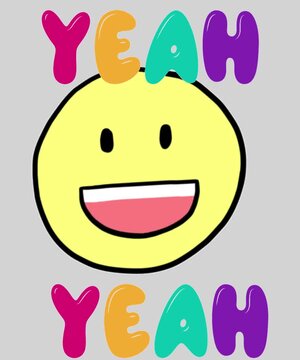 yellow smiley face and a speech bubble with the text &ldquo;YEAH&rdquo;