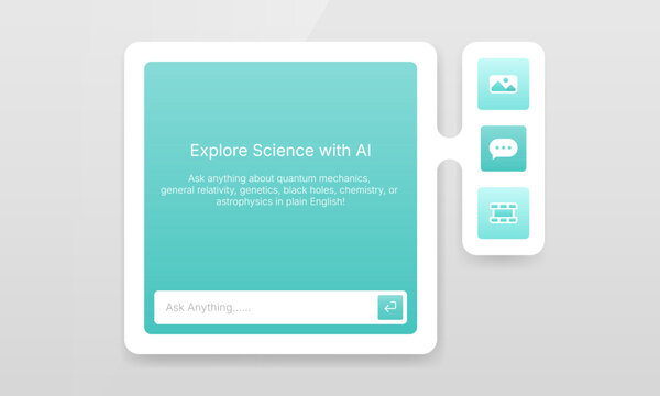 AI science prompt interface window mockup showing chat input box with media sidebar navigation icons