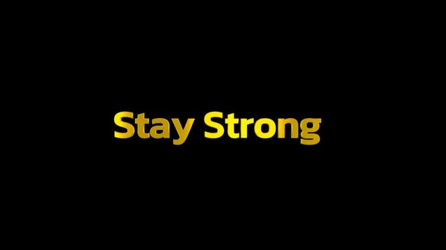 Typography spelling stay strong in shiny metallic gold font displayed prominently against a completely solid black background.