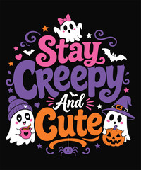 Fototapeta premium Playful Halloween typography design featuring the phrase “Stay Creepy And Cute” with adorable ghosts, pumpkins, bats, spider, witch hat and colorful spooky decorations. Perfect for Halloween T-shirts,