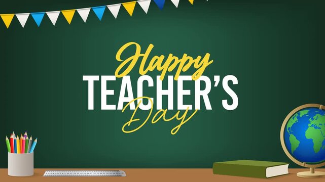 Happy Teachers Day motion graphics animation featuring a green chalkboard background, globe, colored pencils, ruler, and book for education concept