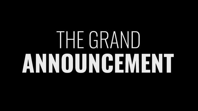 Promotion 4k intro on black background, the grand announcement, the main event, the big reveal and big news