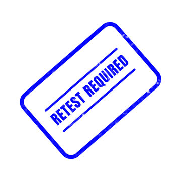 A blue rectangular stamp clearly shows the words retest required signifying that additional assessment or a second examination is absolutely necessary