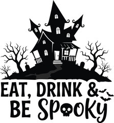 Fototapeta premium Halloween haunted house silhouette with spooky trees and bats, text eat drink and be spooky with skull icon