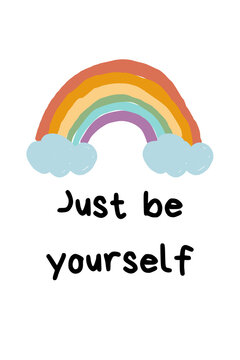 just be yourself quote with rainbow