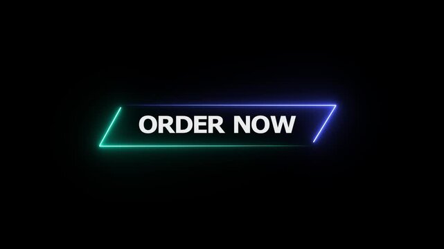 A glowing "ORDER NOW" button with a neon-style green and blue frame on a black background.